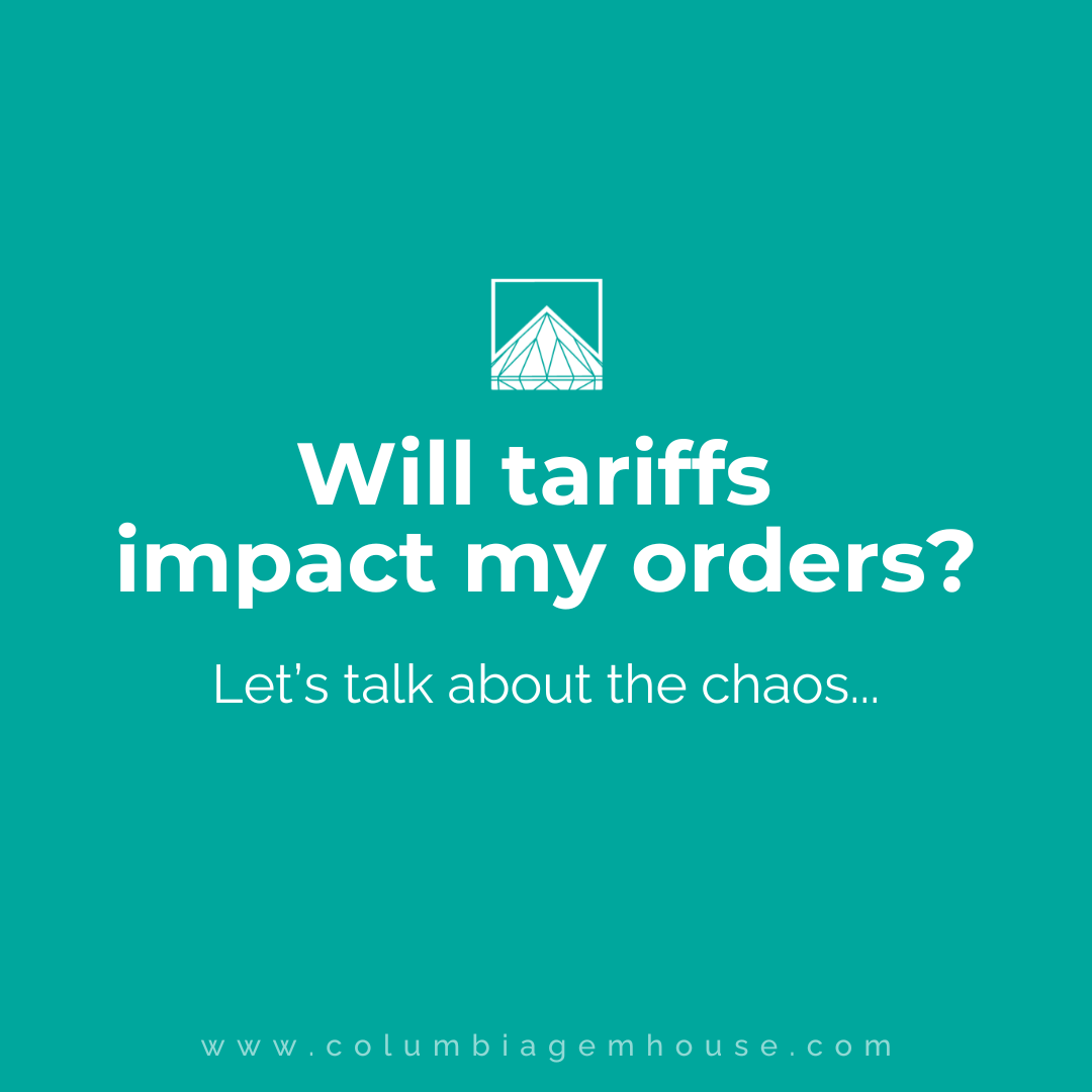 Tariffs & Your Orders - Real Talk
