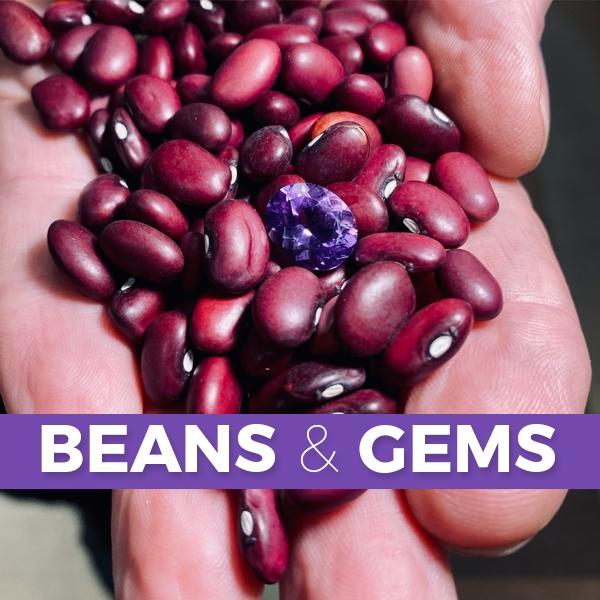 Beans and Gems
