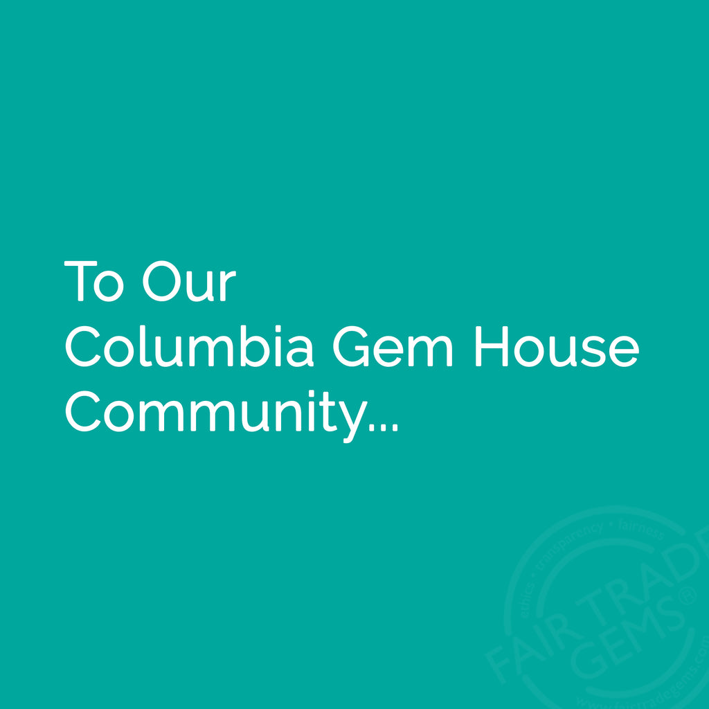 To Our Columbia Gem House Community