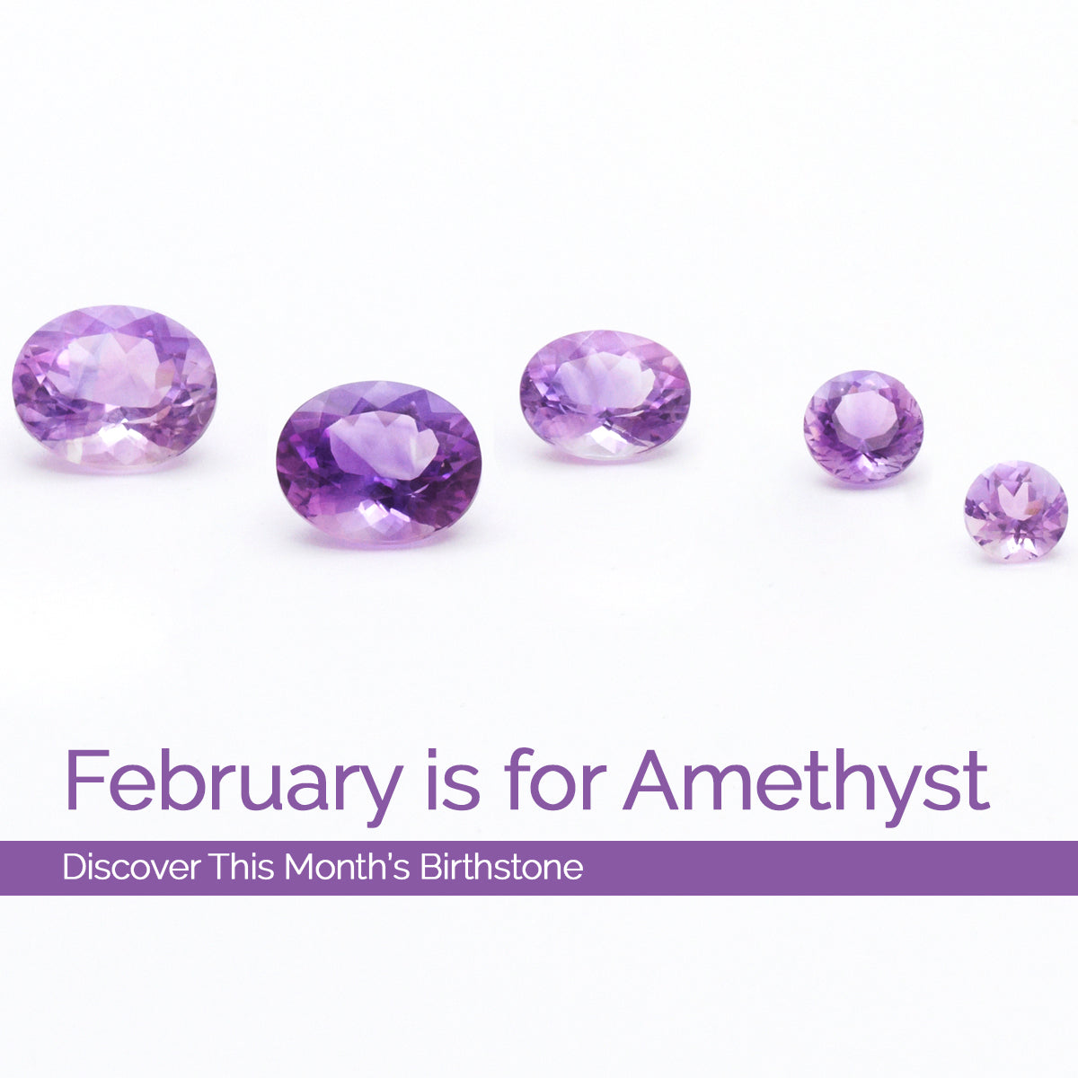 February is for Amethyst