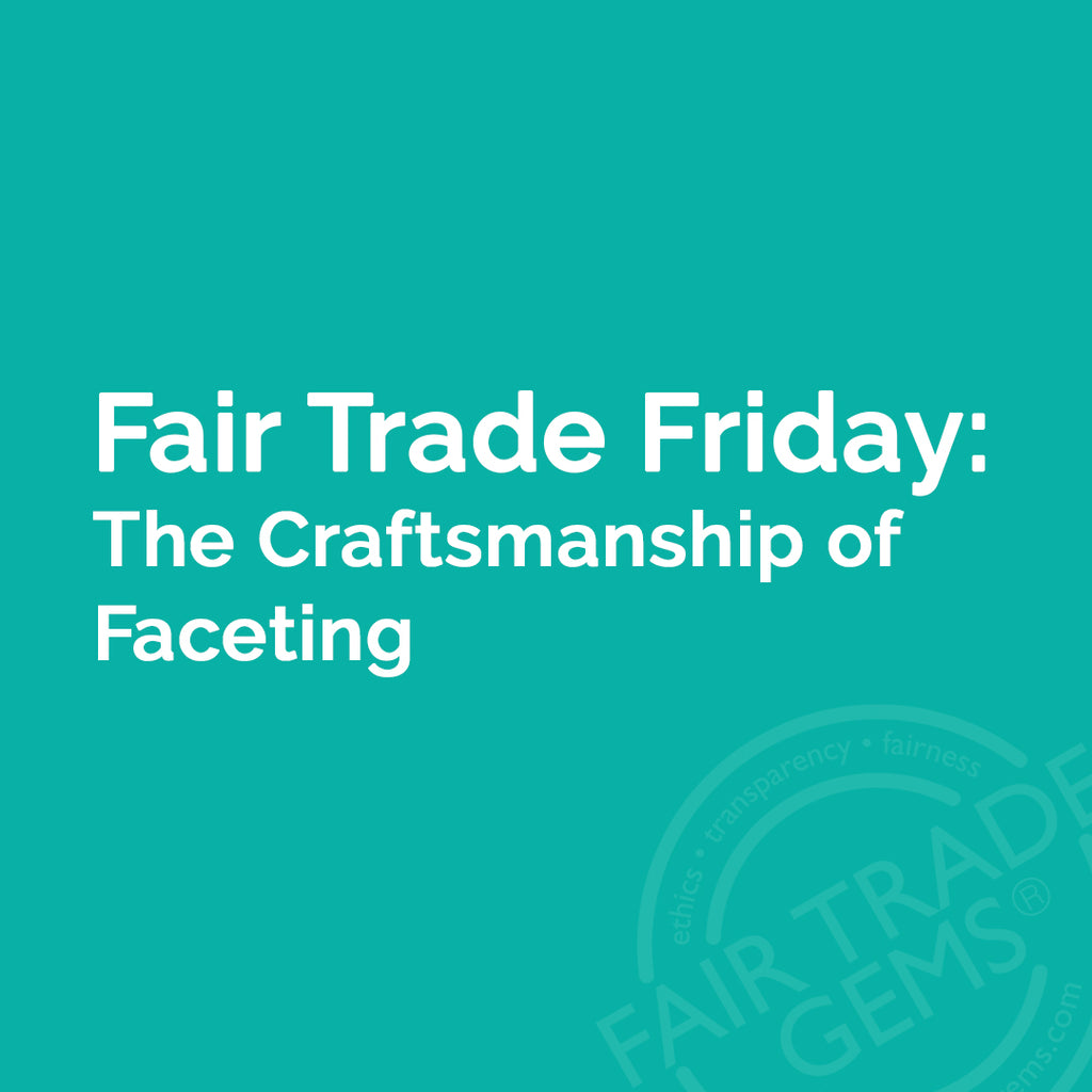Craftsmanship of Faceting